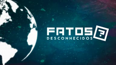Fatos Desconhecidos